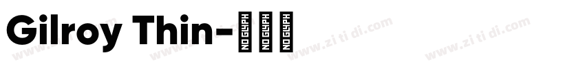 Gilroy Thin字体转换